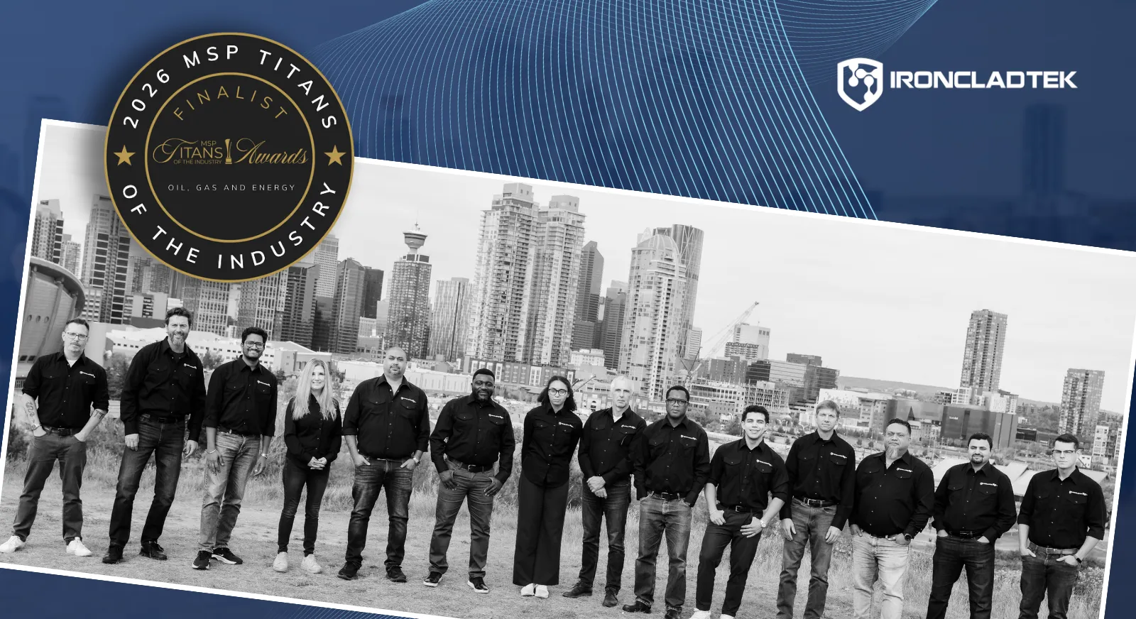 A group of people stand in front of the Calgary skyline. The photo is in black-and-white. In the corner, there is a badge that says 2026 MSP Titans of the Industry. Finalist: Oil, Gas and Energy.